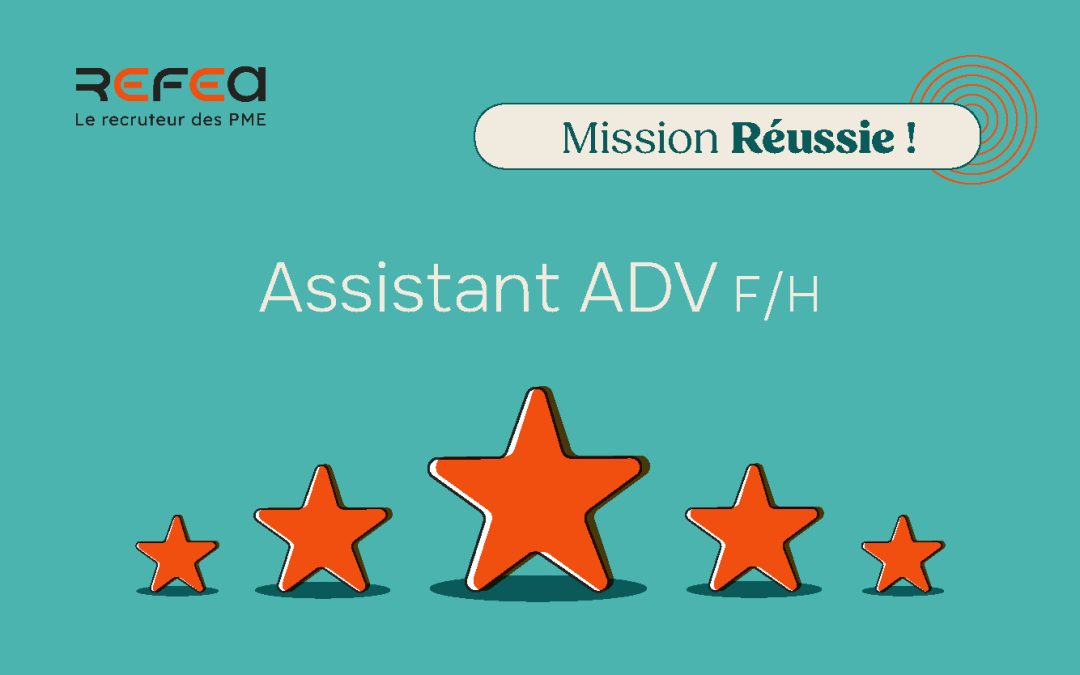 Mission réussie ! Assistant ADV F/H