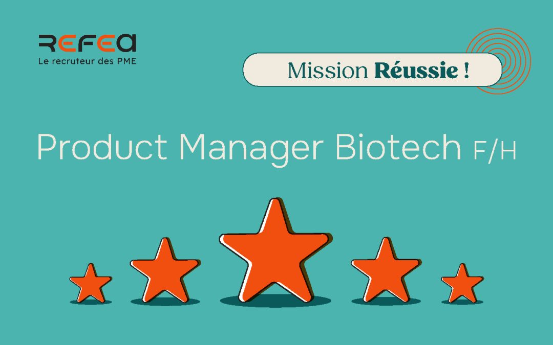 Mission Réussie ! Product Manager Biotech F/H