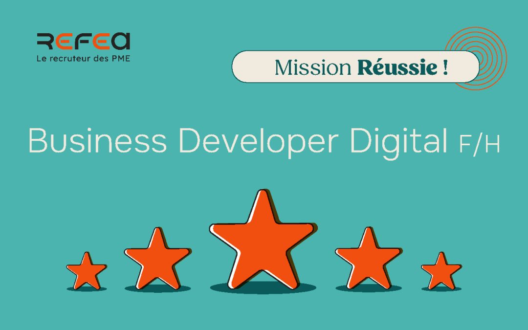 Mission Réussie ! Business Developer Digital F/H