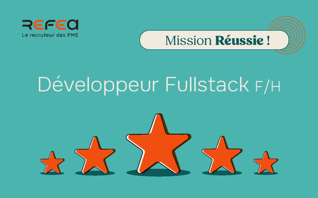 Mission Réussie ! Développeur Fullstack F/H