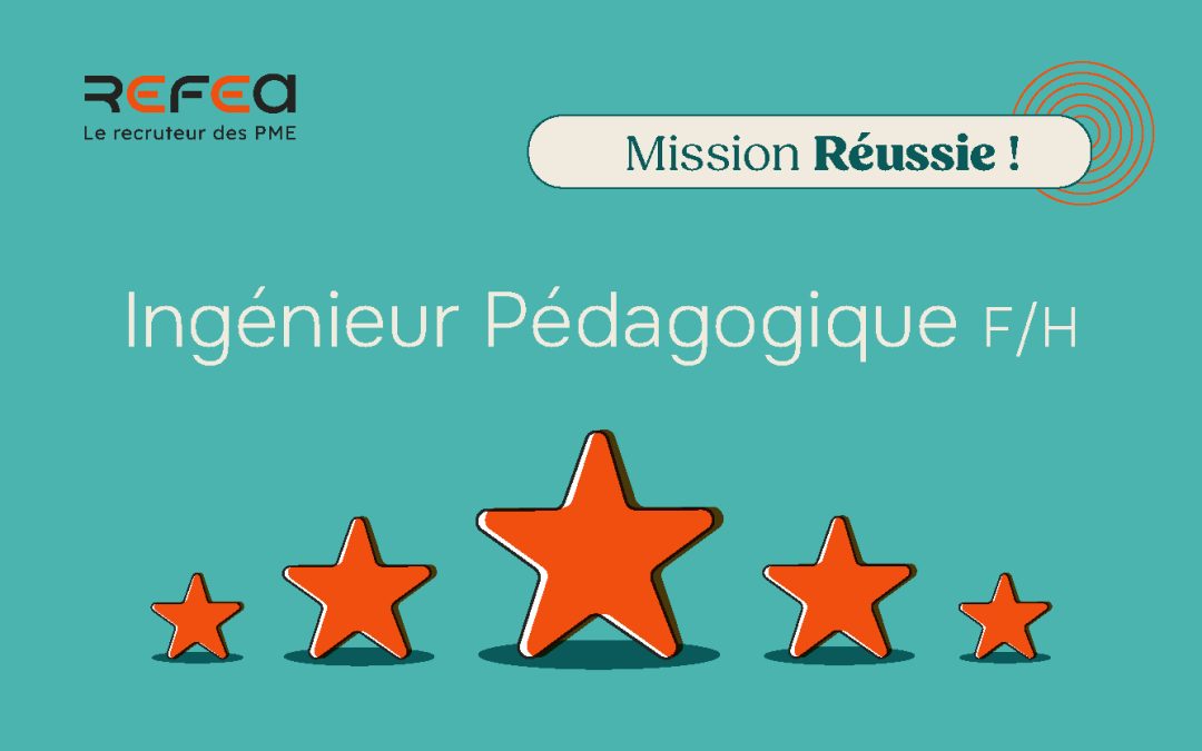 Mission Réussie ! Ingénieur Pédagogique F/H