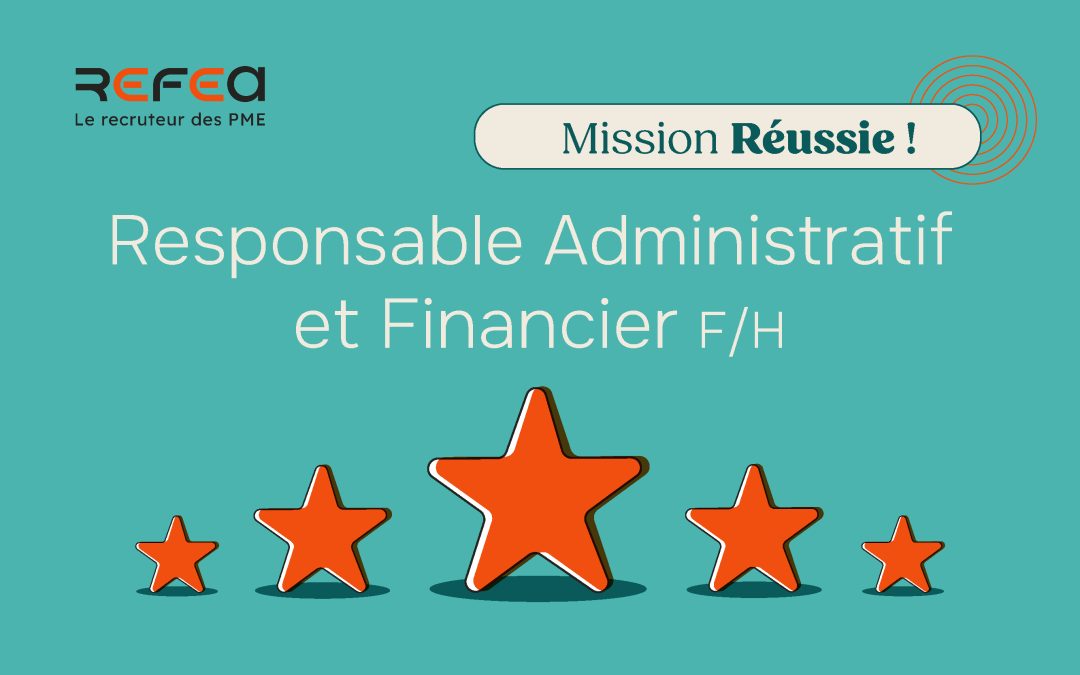 Mission Réussie ! Responsable Administratif et Financier (F/H)