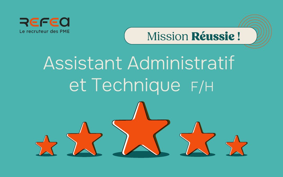 Mission Réussie ! Assistant Administratif et Technique F/H