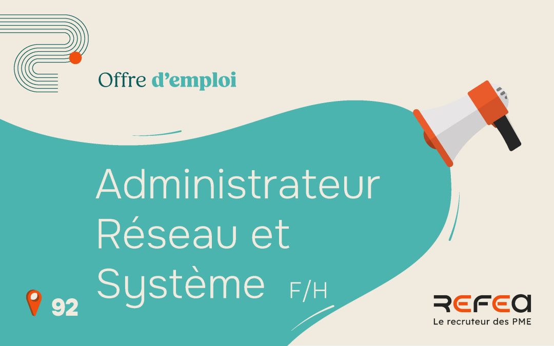 Administrateur Réseau et Système F/H