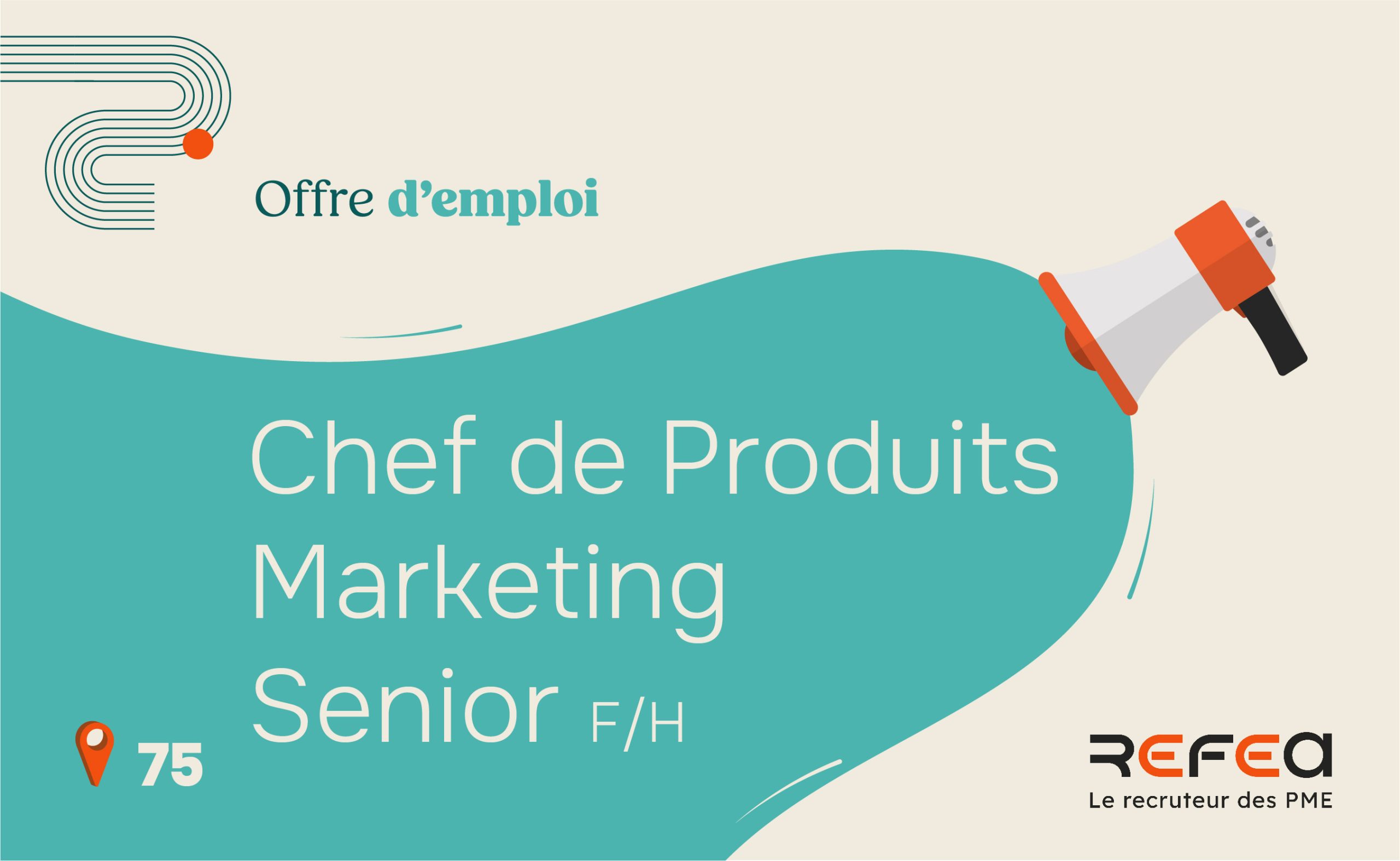 Chef de Produits Marketing Senior F/H