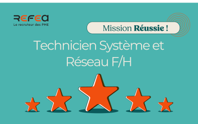 Mission Réussie ! Technicien Système et Réseau VIP F/H