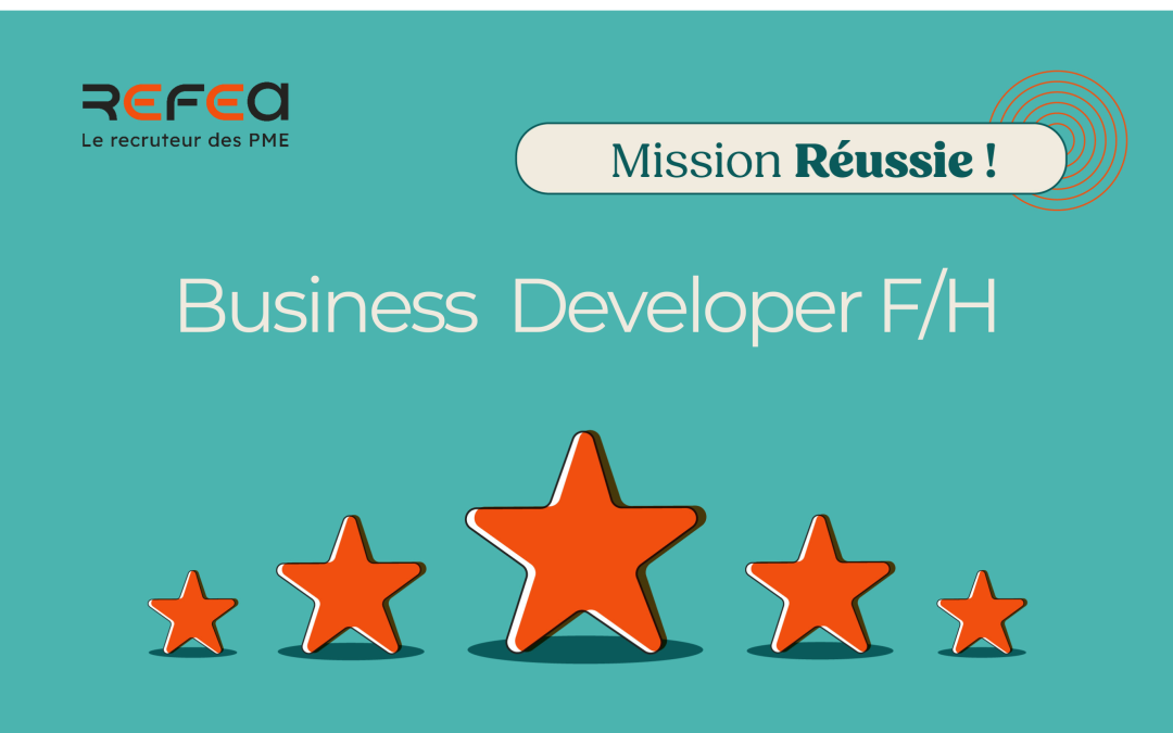 Mission Réussie ! Business Developer F/H