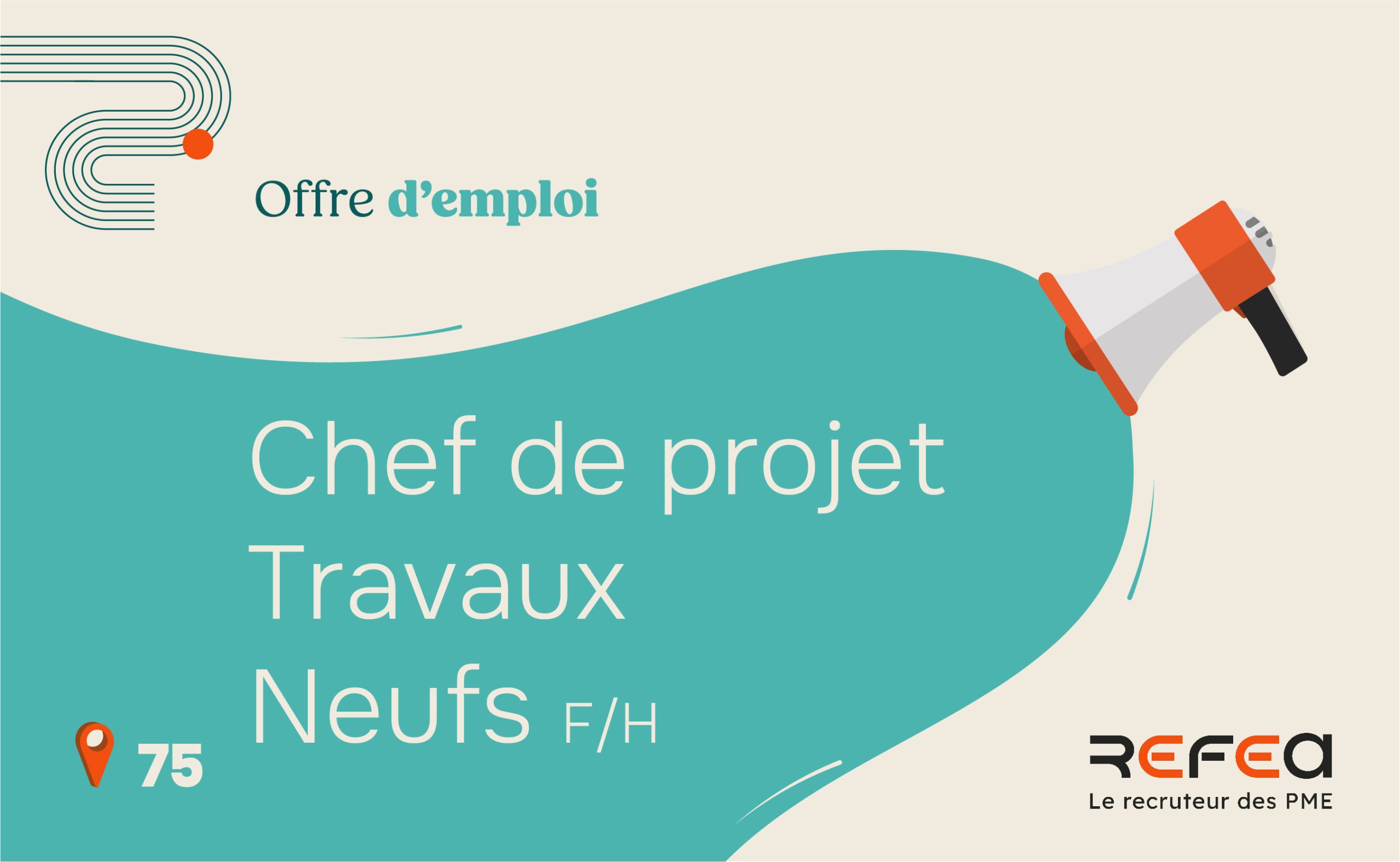 Chef de projet Travaux Neufs F/H