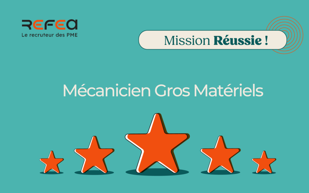 Mission Réussie ! Mécanicien Gros Matériels F/H