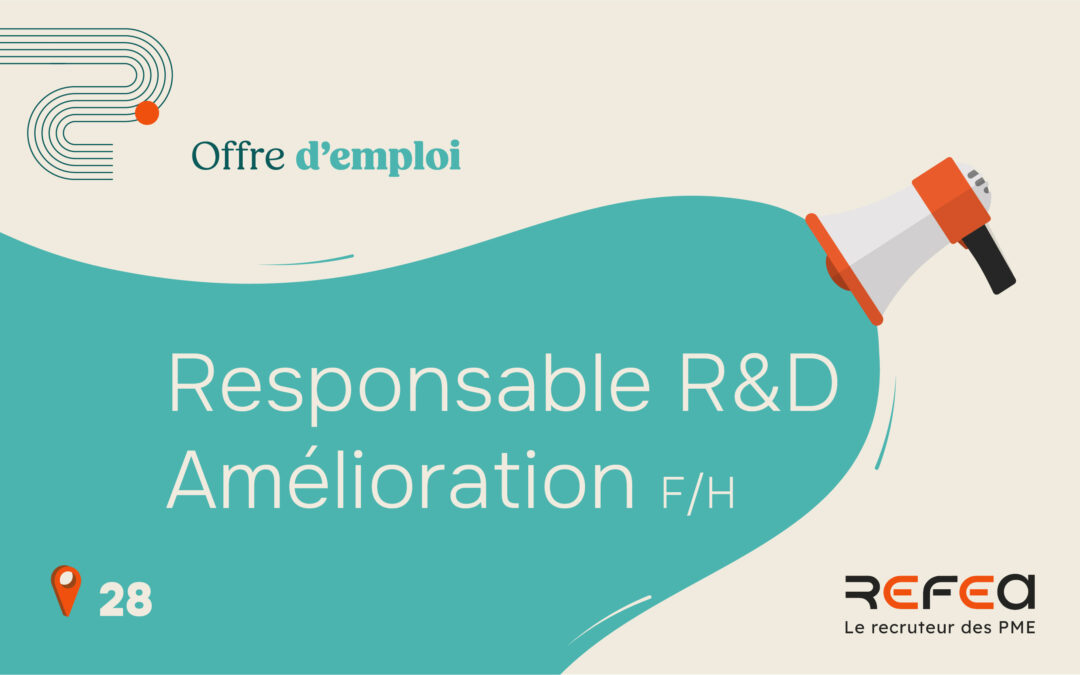 Responsable R&D Amélioration F/H