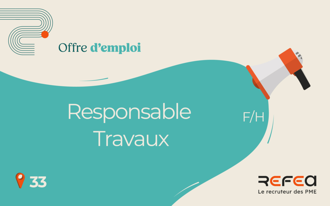 Responsable Travaux F/H