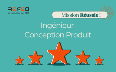 Mission Réussie ! Ingénieur Conception Produit F/H