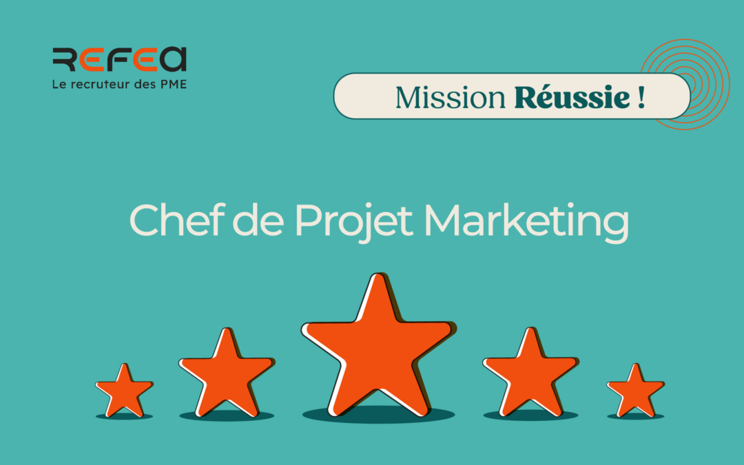 Mission Réussie ! Chef de Projet Marketing F/H