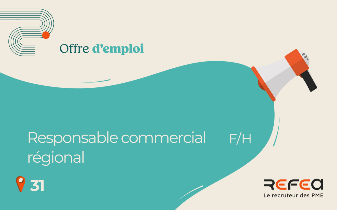 Responsable commercial régional F/H